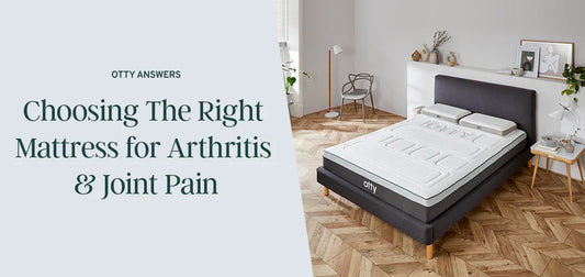 Mattresses For Joint Pain & Arthritis  - How To Choose